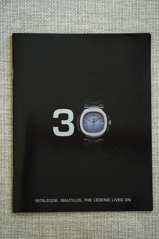Patek Philippe | Booklet 1976-2006 : Nautilus, The Legend Lives On